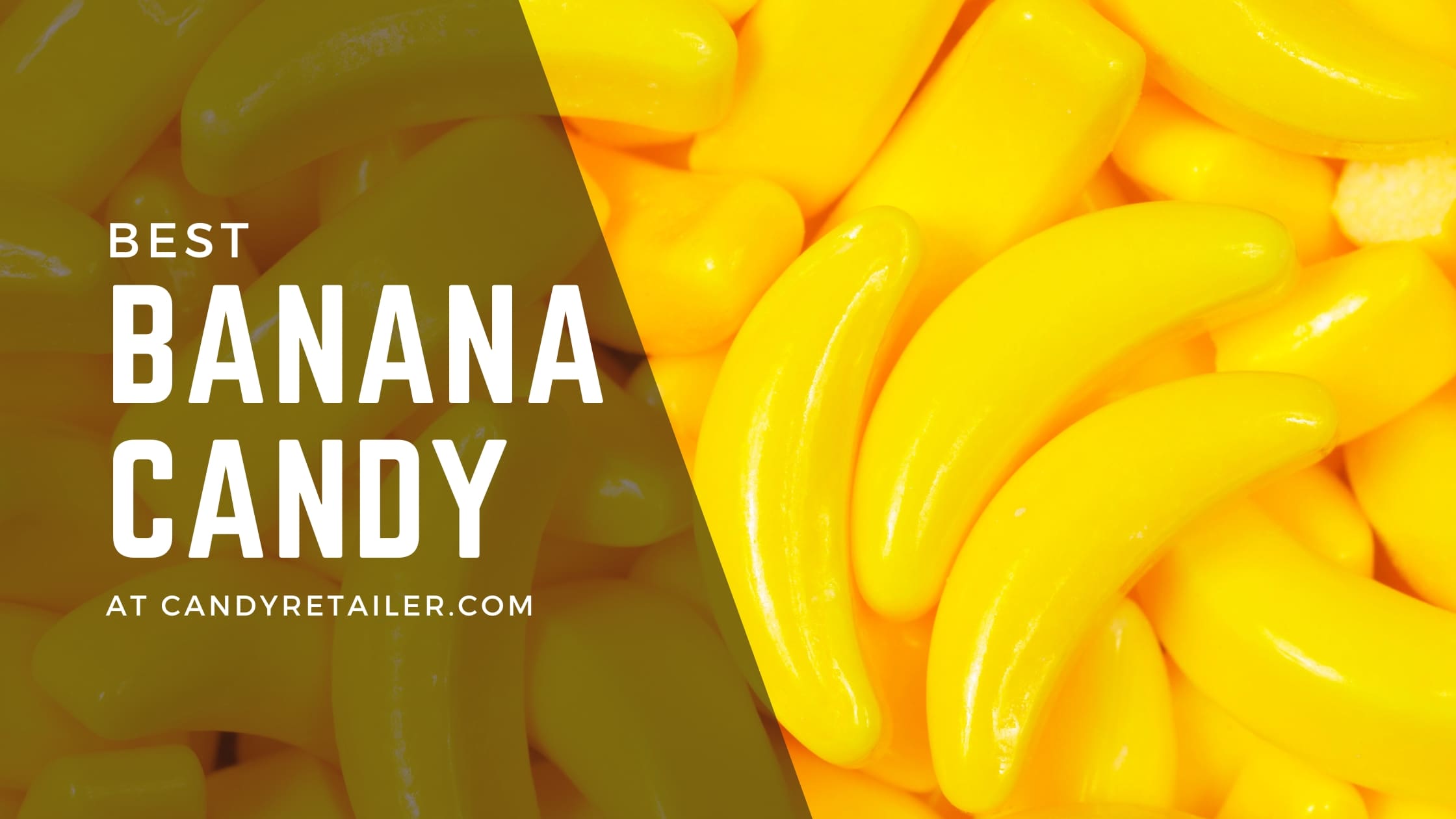 Finding Bulk Banana Candy Deals Made Easy And Fun
