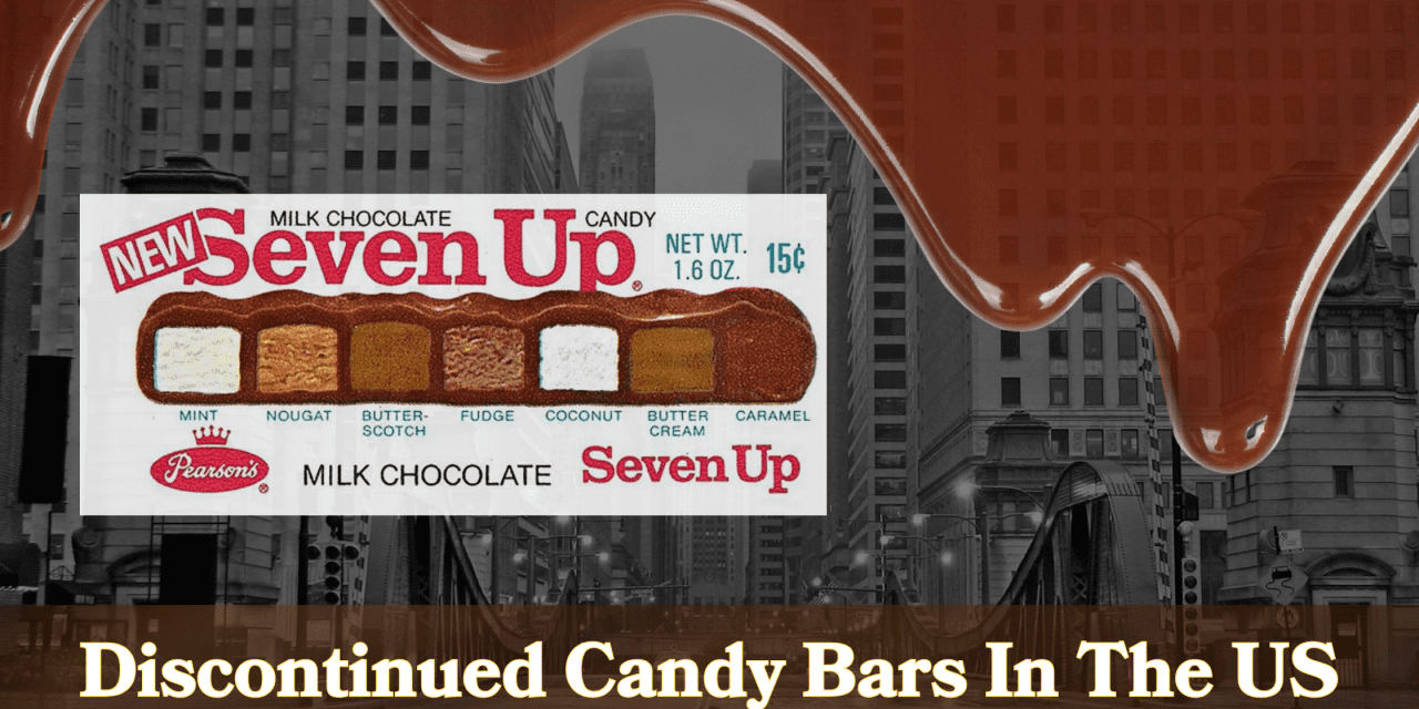 10 Discontinued Candy Bars in the U.S. That We Still Miss Today