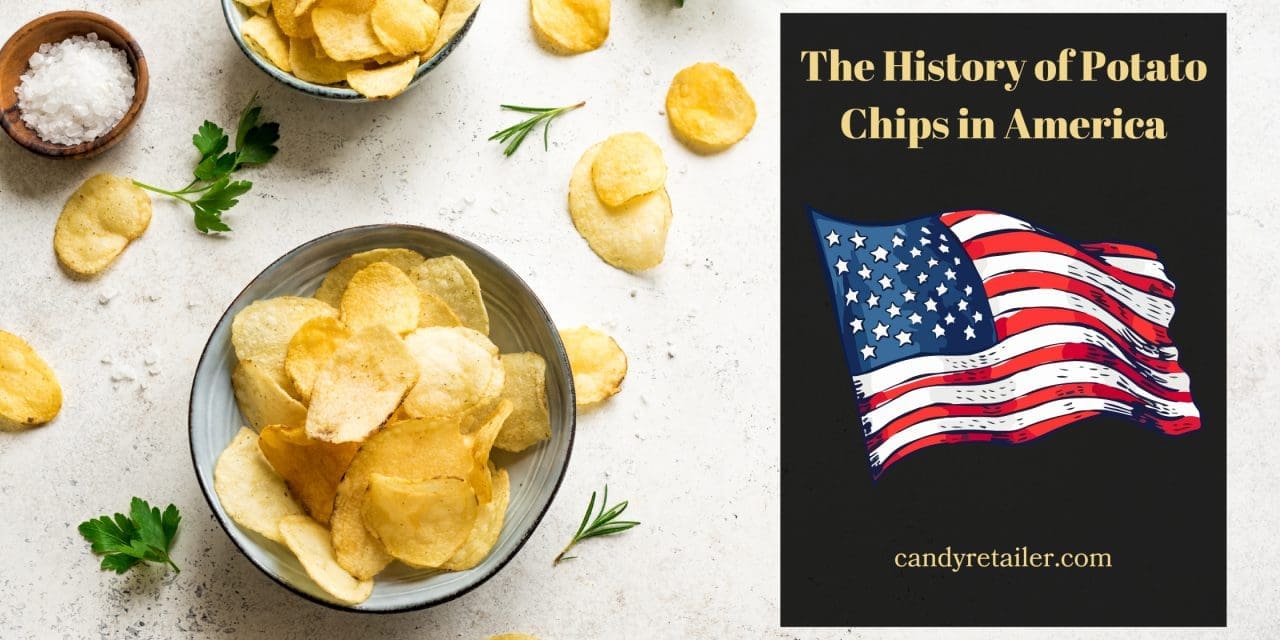The Fascinating History of Potato Chips in America