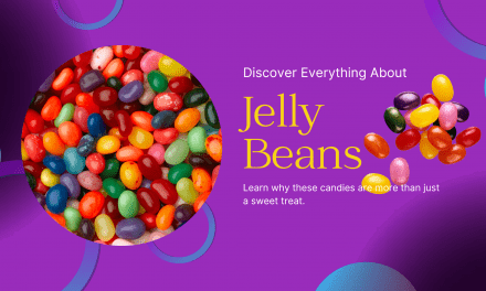 Discover Everything There’s To Know About Jelly Beans