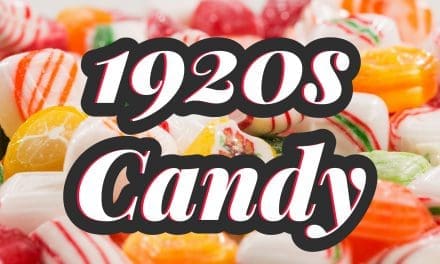 Discover the Best 1920s Candy Brands Still Available Today